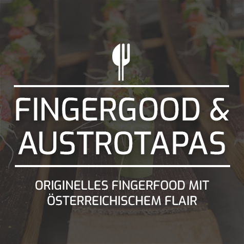 Fingerfood & Austrotapas - Originelles Fingerfood mit österreichischem Flair